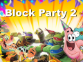                                                                     Block Party 2 ﺔﺒﻌﻟ