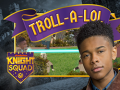                                                                     Knight Squad: Troll-A-Lol ﺔﺒﻌﻟ