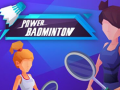                                                                     Power badminton ﺔﺒﻌﻟ