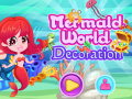                                                                     Mermaid World Decoration ﺔﺒﻌﻟ