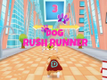                                                                     Dog Rush Runner ﺔﺒﻌﻟ