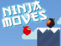                                                                     Ninja Moves ﺔﺒﻌﻟ