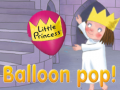                                                                     Little Princess Balloon pop! ﺔﺒﻌﻟ