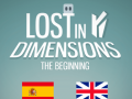                                                                    Lost in Dimensions: The Beginning ﺔﺒﻌﻟ
