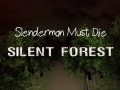                                                                     Slenderman Must Die: Silent Forest ﺔﺒﻌﻟ