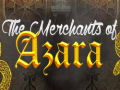                                                                     The Merchants of Azara ﺔﺒﻌﻟ