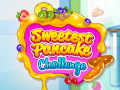                                                                     Sweetest Pancake Challenge ﺔﺒﻌﻟ