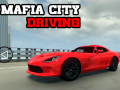                                                                     Mafia city driving ﺔﺒﻌﻟ