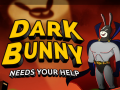                                                                     Dark Bunny Needs Your Help ﺔﺒﻌﻟ