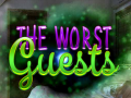                                                                     The Worst Guests ﺔﺒﻌﻟ
