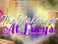                                                                     The Makeover at Lucy's! ﺔﺒﻌﻟ