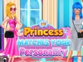                                                                     Princess Matches Your Personality ﺔﺒﻌﻟ