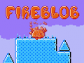                                                                     Fire Blob ﺔﺒﻌﻟ