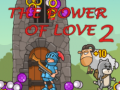                                                                     The Power of Love 2 ﺔﺒﻌﻟ