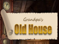                                                                     Grandpa's Old House ﺔﺒﻌﻟ