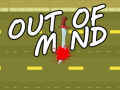                                                                     Out Of Mind ﺔﺒﻌﻟ