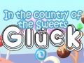                                                                     Gluck In The Country Of The Sweets ﺔﺒﻌﻟ