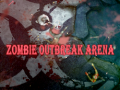                                                                    Zombie Outbreak Arena ﺔﺒﻌﻟ