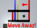                                                                     Move Away! ﺔﺒﻌﻟ