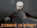                                                                     Zombie In Night ﺔﺒﻌﻟ
