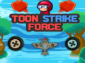                                                                     Toon Strike Force ﺔﺒﻌﻟ