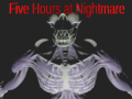                                                                     Five Hours at Nightmare ﺔﺒﻌﻟ