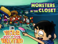                                                                     Monsters in the Closet Victor and Valentino ﺔﺒﻌﻟ