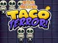                                                                     Victor and valentino taco terror ﺔﺒﻌﻟ