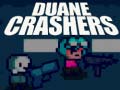                                                                     Duane Crashers ﺔﺒﻌﻟ