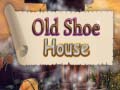                                                                     Old Shoe House ﺔﺒﻌﻟ
