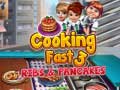                                                                     Cooking Fast 3: Ribs and Pancakes ﺔﺒﻌﻟ