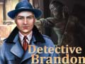                                                                     Detective Brandon ﺔﺒﻌﻟ