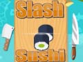                                                                     Slash Sushi  ﺔﺒﻌﻟ