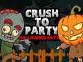                                                                     Crush to Party Halloween Edition ﺔﺒﻌﻟ