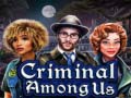                                                                     Criminal Among Us ﺔﺒﻌﻟ
