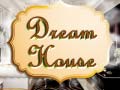                                                                    The Dream House ﺔﺒﻌﻟ