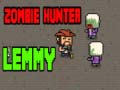                                                                     Zombie Hunter Lemmy ﺔﺒﻌﻟ