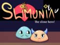                                                                     Slimunia The Slime Hero! ﺔﺒﻌﻟ