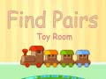                                                                     Find Pairs Toy Room ﺔﺒﻌﻟ