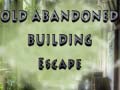                                                                     Old Abandoned Building Escape ﺔﺒﻌﻟ
