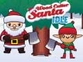                                                                     Wood Cutter Santa Idle ﺔﺒﻌﻟ