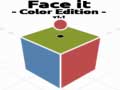                                                                     Face it Color Edition ﺔﺒﻌﻟ