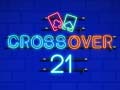                                                                     Crossover 21 ﺔﺒﻌﻟ
