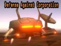                                                                     Defense Against Corporation ﺔﺒﻌﻟ