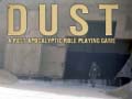                                                                     DUST A Post Apocalyptic Role Playing Game ﺔﺒﻌﻟ