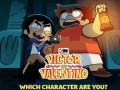                                                                     Victor and Valentino Which character are you? ﺔﺒﻌﻟ
