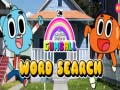                                                                     The Amazing World Gumball Word Search ﺔﺒﻌﻟ