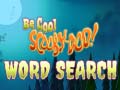                                                                    Be Cool Scooby Doo Word Search ﺔﺒﻌﻟ