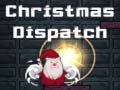                                                                     Christmas Dispatch ﺔﺒﻌﻟ