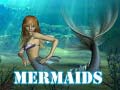                                                                    Mermaids ﺔﺒﻌﻟ